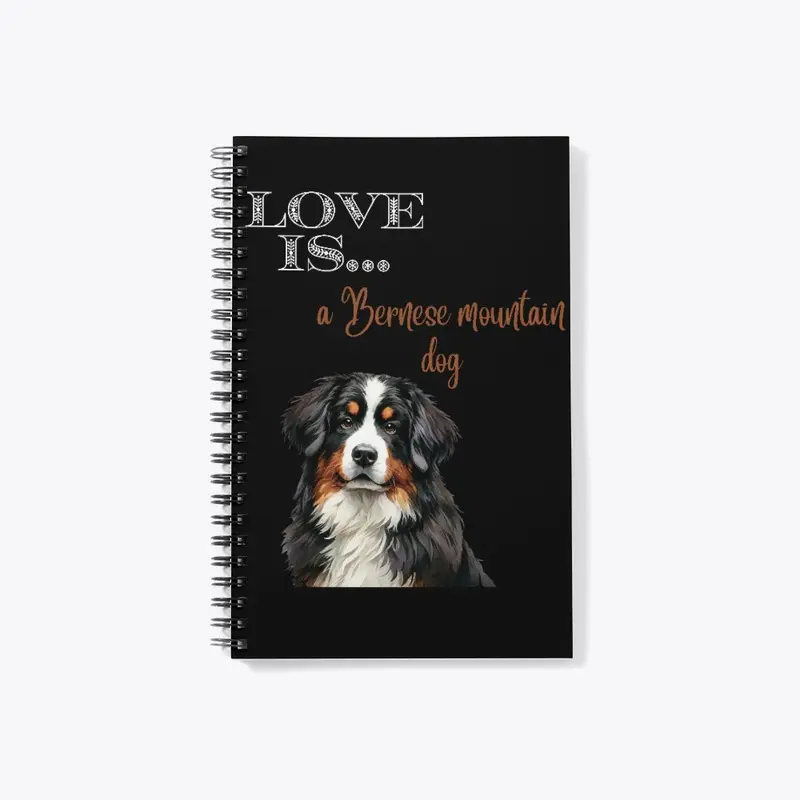 Love is a Berense Mountain Dog